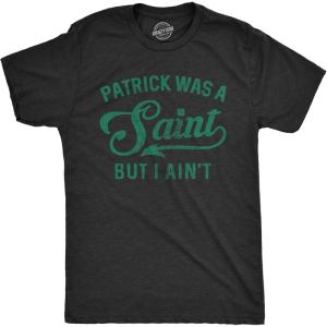 Funny St Paddy’s Day T Shirts for Men Hilarious Saint Patricks Day Shirts for Guys(Heather Black – Patrick Saint)