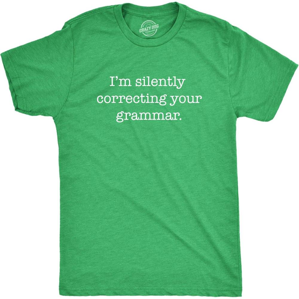 imageMens Silently Correcting Your Grammar Funny T Shirt Nerdy Sarcastic Tee GraphicHeather Green