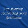 Mens Silently Correcting Your Grammar Funny T Shirt Nerdy Sarcastic Tee Graphic(Blue)