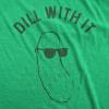 Womens Dill with It Tshirt Funny Cool Sunglasses Pickle Tee for Ladies(Heather Green)