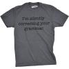 Mens Silently Correcting Your Grammar Funny T Shirt Nerdy Sarcastic Tee Graphic(Dark Heather Grey)