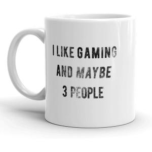 Crazy Dog T-Shirts I Like Gaming and Maybe 3 People Mug Funny Video Games Coffee Cup – 11oz