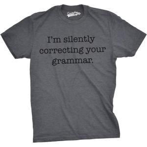 Mens Silently Correcting Your Grammar Funny T Shirt Nerdy Sarcastic Tee Graphic(Dark Heather Grey)