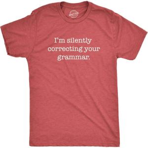 Mens Silently Correcting Your Grammar Funny T Shirt Nerdy Sarcastic Tee Graphic(Heather Red)