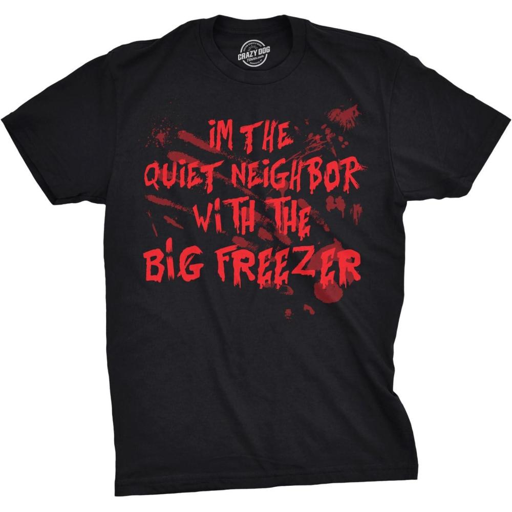 imageMens Im The Quiet Neighbor with The Big Freezer T Shirt Funny Halloween TeeBlack