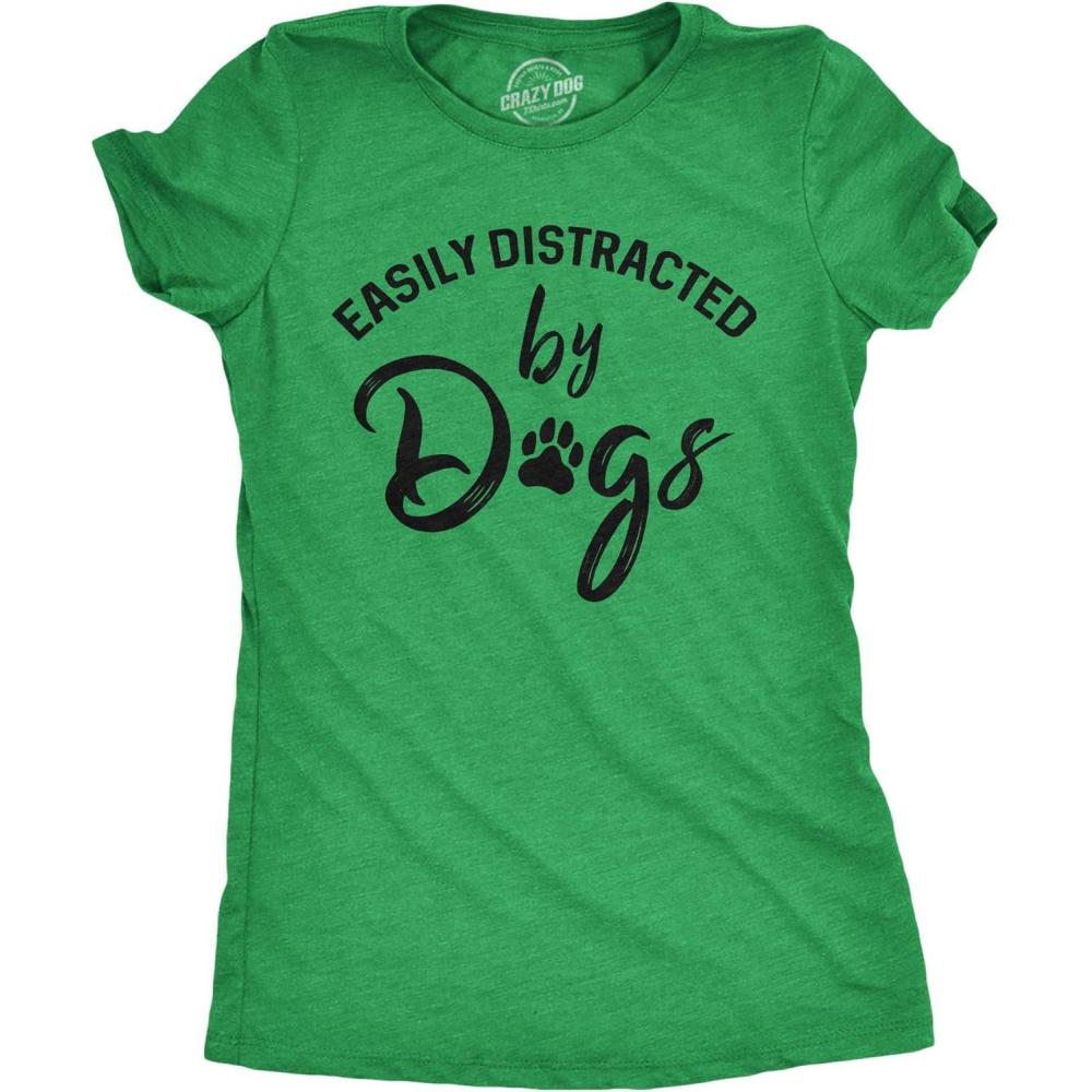 imageWomens Easily Distracted by Dogs T Shirt Funny Graphic Dog Mom LoverHeather Green