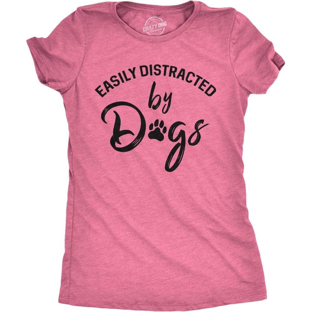 imageWomens Easily Distracted by Dogs T Shirt Funny Graphic Dog Mom LoverHeather Pink