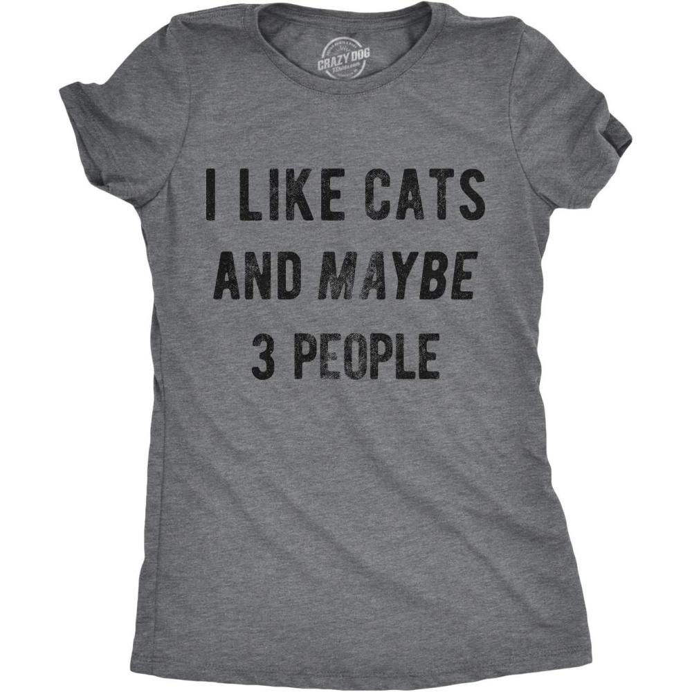 imageWomens I Like Cats and Maybe 3 People T Shirt Funny Pet Lover Cool Humor GraphicDark Heather Grey