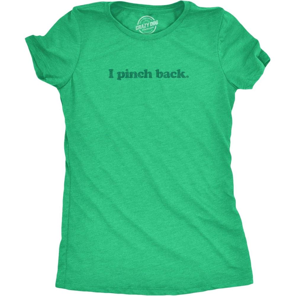 imageWomens I Pinch Back Shirt Funny St Patricks Day Joke Graphic Novelty Paddys TeeHeather Green