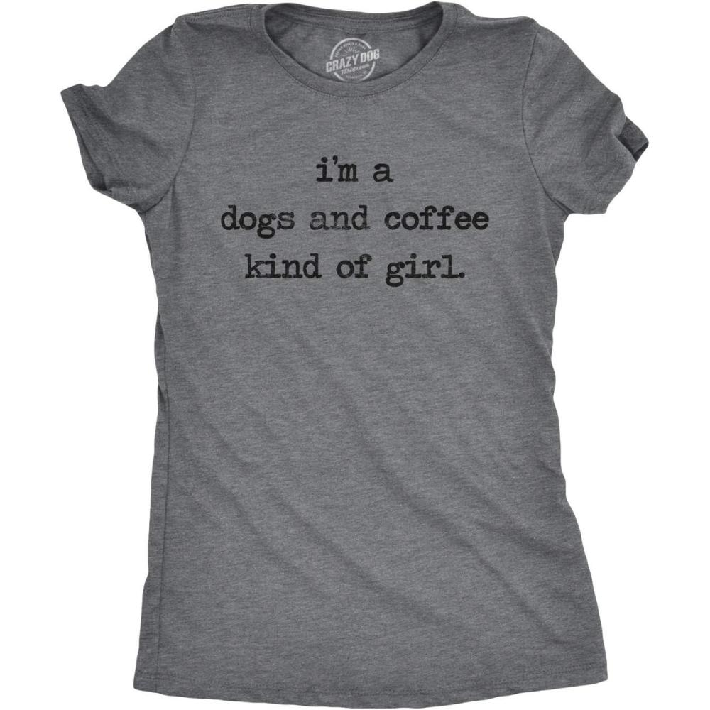 imageWomens Im A Dogs and Coffee Kind of Girl T Shirt Funny Pet Lover Mom Puppy TeeDark Heather Grey