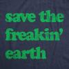 Womens Earth Day T Shirt Funny Awesome Environmental Nature Recycling Tee for Ladies(Heather Navy – Freakin Earth)