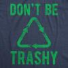 Womens Earth Day T Shirt Funny Awesome Environmental Nature Recycling Tee for Ladies(Heather Navy – Trashy)