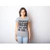 Womens I Wonder If Tacos Think About Me Too Funny Taco Tuesday Sarcastic Cool(Light Heather Grey)