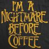 Womens I’m A Nightmare Before Coffee T Shirt Funny Christmas Movie Tee(Heather Black)