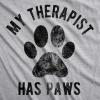 Womens My Therapist Has Paws T Shirt Funny Pet Puppy Animal Lover Dog Novelty Graphic Tee(Light Heather Grey – Therapist Paws)