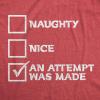 Womens Naughty Nice an Attempt was Made T Shirt Funny Christmas Santa’s List Novelty Tee(Heather Red)