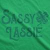 Womens Sassy Lassie T Shirt Funny Saint Patricks Day Cute Outfit St Patty Tee(Green)