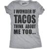 Womens I Wonder If Tacos Think About Me Too Funny Taco Tuesday Sarcastic Cool(Light Heather Grey)