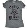 Womens Jingle All The Way T Shirt Funny Christmas Holiday Tee for Ladies(Dark Heather Grey)
