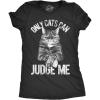 Womens Only Cats Can Judge Me T Shirt Funny Cute Pet Mom Kitty Owner Graphic(Heather Black)