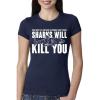 Womens Sharks Will Kill You Funny Shark T Shirt Sarcasm Novelty Offensive Shirts(Heather Navy)