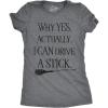 Womens Why Yes I Can Drive A Stick Funny Halloween Witch Sarcastic Cute T Shirt(Dark Heather Grey)