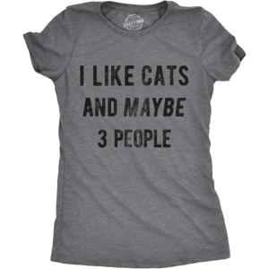 Womens I Like Cats and Maybe 3 People T Shirt Funny Pet Lover Cool Humor Graphic(Dark Heather Grey)