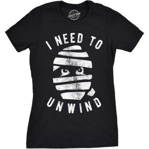 Womens I Need to Unwind T Shirt Funny Mummy Halloween Tee for Ladies(Black)