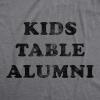Mens Kids Table Alumni T Shirt Funny Thanksgiving Dinner Sarcastic Holiday Family Tee(Dark Heather Grey)