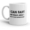 Crazy Dog T-Shirts Funny Coffee Mug – I Can Fart and Walk Away Joke Cup – Sarcastic Office Gag Gift for Men and Women – Dishwasher and Microwave Safe – 11oz
