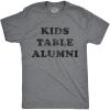 Mens Kids Table Alumni T Shirt Funny Thanksgiving Dinner Sarcastic Holiday Family Tee(Dark Heather Grey)