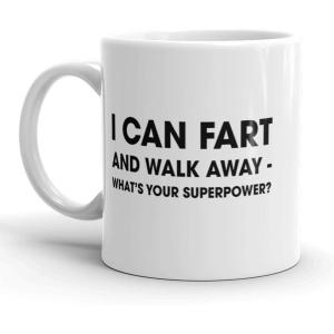 Crazy Dog T-Shirts Funny Coffee Mug – I Can Fart and Walk Away Joke Cup – Sarcastic Office Gag Gift for Men and Women – Dishwasher and Microwave Safe – 11oz