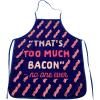 Crazy Dog T-Shirts That’s Too Much Bacon Sand No One Ever Funny Cooking Breakfast Kitchen Accessories Funny Graphic Kitchenwear Cool Food Novelty Cookware Blue Oven Mitt + Apron(Apron)