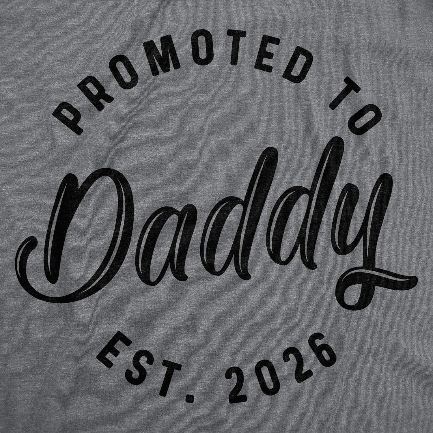 imageCrazy Dog TShirts Mens Promoted to Daddy 2026 and 2025 T Shirt Fathers Day Tee for New Best Dad EverGrey 2026