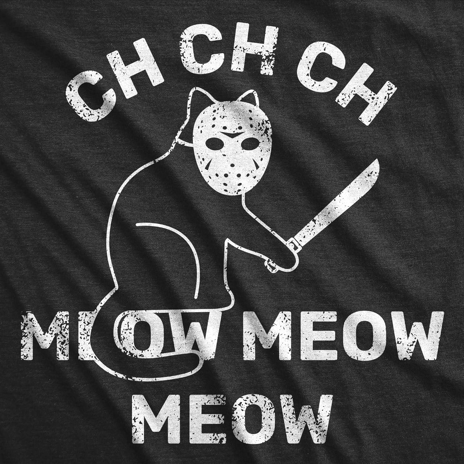 imageMens Funny T Shirts Ch Ch Meow Meow Sarcastic Killer Cat Halloween Tee for Men