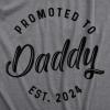 Crazy Dog T-Shirts Mens Promoted to Daddy 2026 and 2025 T Shirt Fathers Day Tee for New Best Dad Ever(Grey – 2024)
