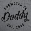 Crazy Dog T-Shirts Mens Promoted to Daddy 2026 and 2025 T Shirt Fathers Day Tee for New Best Dad Ever(Grey – 2025)