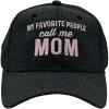 Black - My Favorite People Call Me Mom