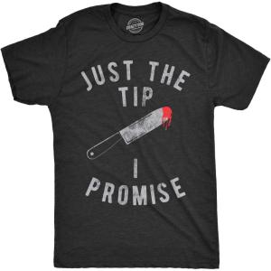 Crazy Dog Halloween Shirts Just The Tip I Promise Funny Halloween Shirts for Men(Heather Black)