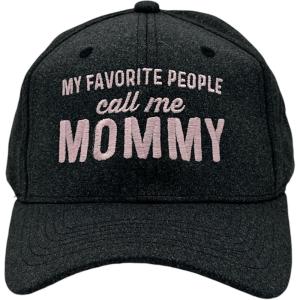 Funny Mom Hats Hilarious Mother’s Day Graphic Caps with Sarcastic Designs(Black – My Favorite People Call Me Mommy)