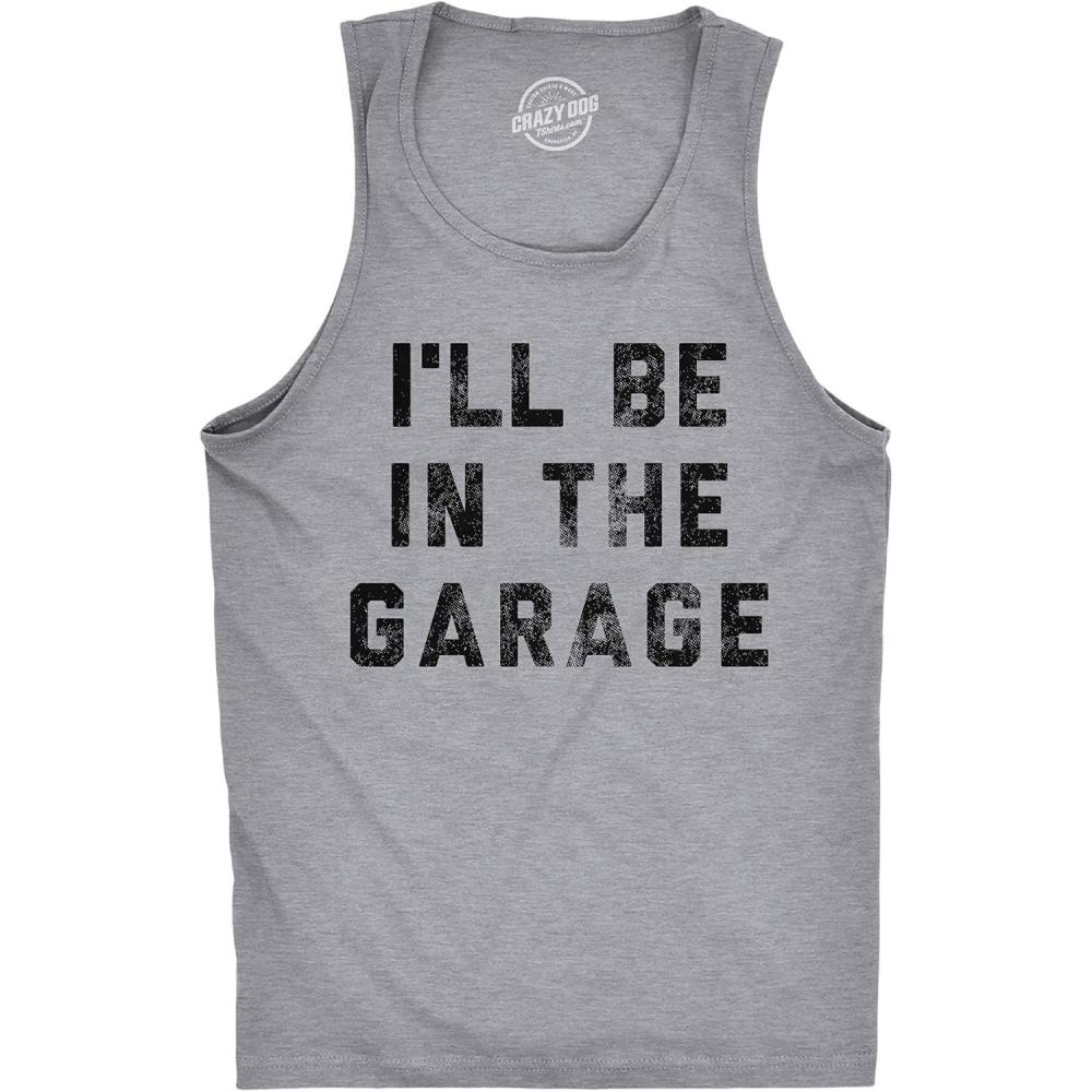imageMens Fitness Tank Ill Be in The Garage Tanktop Funny Car Mechanic Dad Graphic Novelty ShirtLight Heather Grey