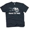 Frank The Tank T Shirt Army Funny Drinking Shirts Beer Joke Alcohol Humor (Blue) – L