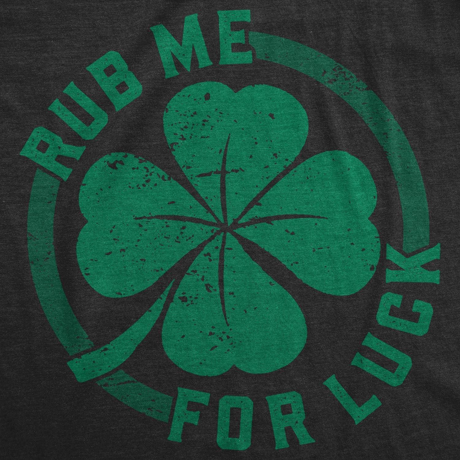 imageWomens Rub Me for Luck T Shirt Funny Saint Patricks Day Shamrock St Patty TeeHeather Black