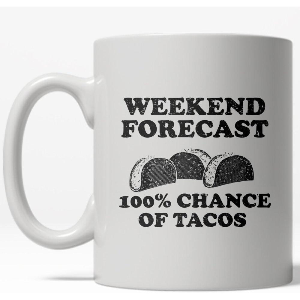 imageWeekend Forecast Tacos Mug Funny Cinco De Mayo Coffee Cup 11oz