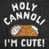 Crazy Dog T-Shirts Holy Cannoli Im Cute Baby Bodysuit Funny Sarcastic Food Graphic Novelty Jumper For Infants