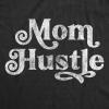 Funny Mom Shirts for Cool Moms with Hustle Sarcastic Mothers Day Tees with Funny Sayings(Heather Black – Mom Hustle)