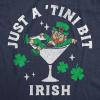 Womens Funny T Shirts Just A Tini Bit Irish Sarcastic St Patricks Day Drinking Tee for Ladies
