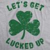 Womens Lets Get Lucked Up T Shirt Funny Saint Patricks Day Lucky Drinking Tee(Light Heather Grey)