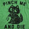 Womens Pinch Me and Die T Shirt Funny Cat Saint Patricks Day T Shirt Sarcastic(Heather Green)