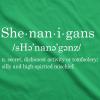 Womens Shenanigans Definition T Shirt Funny Saint Patricks Day St Patty Shamrock(Green)